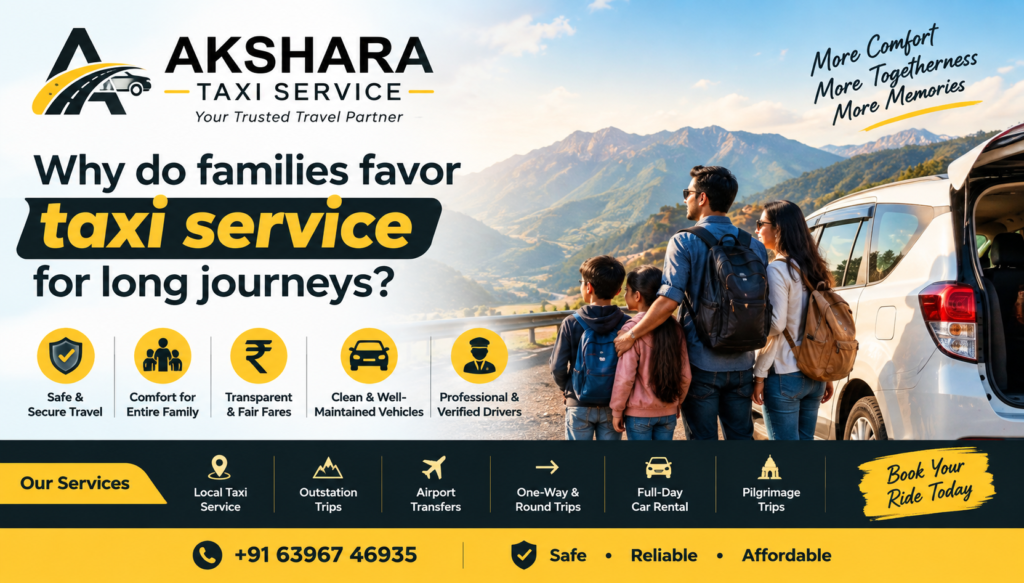 Why do families favor taxi service for long journeys?